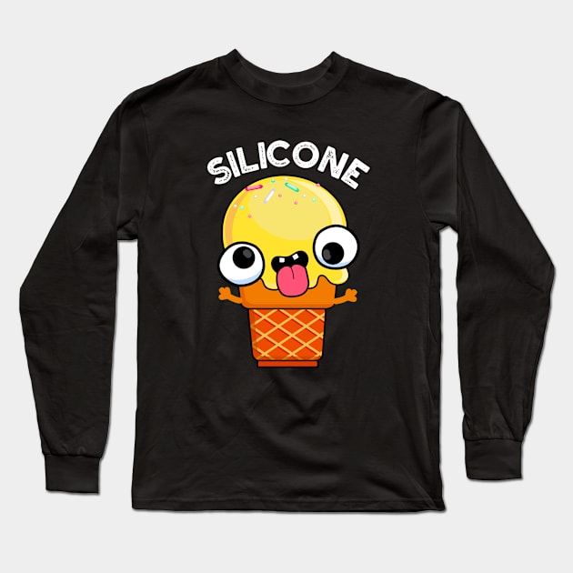 Silicone Funny Ice Cream Cone Pun Long Sleeve T-Shirt by punnybone